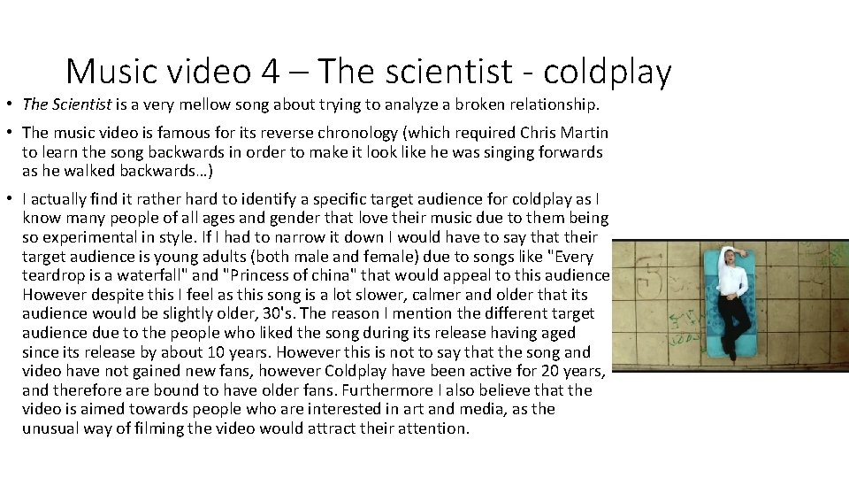 Music video 4 – The scientist - coldplay • The Scientist is a very