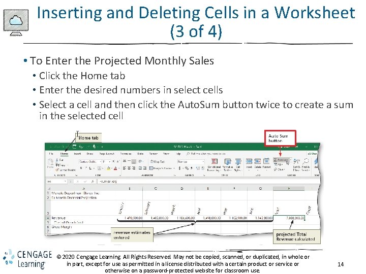 Inserting and Deleting Cells in a Worksheet (3 of 4) • To Enter the
