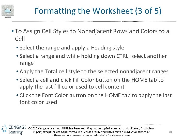 Formatting the Worksheet (3 of 5) • To Assign Cell Styles to Nonadjacent Rows