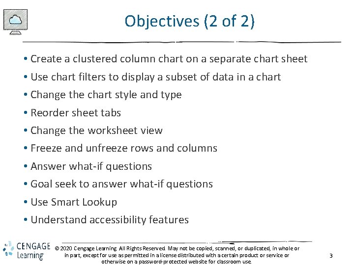 Objectives (2 of 2) • Create a clustered column chart on a separate chart
