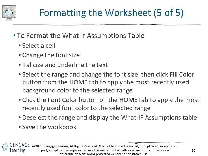 Formatting the Worksheet (5 of 5) • To Format the What-If Assumptions Table •