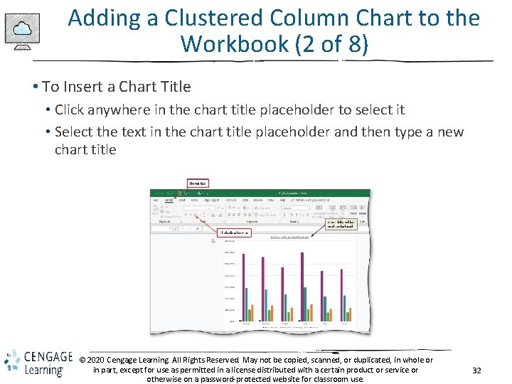 Adding a Clustered Column Chart to the Workbook (2 of 8) • To Insert