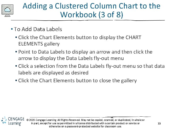 Adding a Clustered Column Chart to the Workbook (3 of 8) • To Add