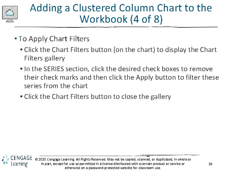 Adding a Clustered Column Chart to the Workbook (4 of 8) • To Apply