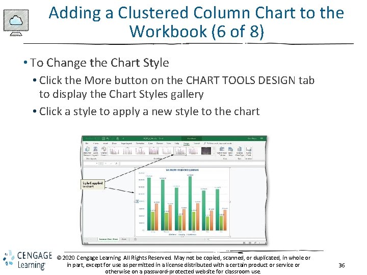 Adding a Clustered Column Chart to the Workbook (6 of 8) • To Change