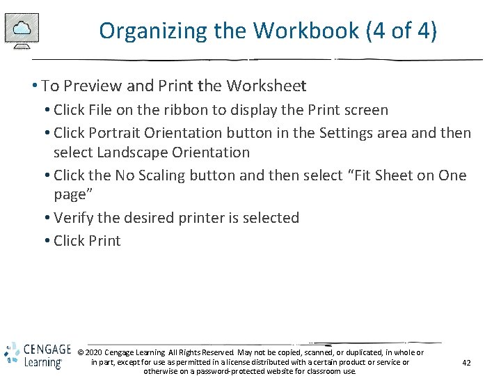 Organizing the Workbook (4 of 4) • To Preview and Print the Worksheet •