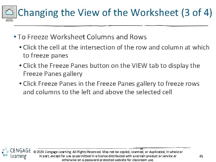 Changing the View of the Worksheet (3 of 4) • To Freeze Worksheet Columns