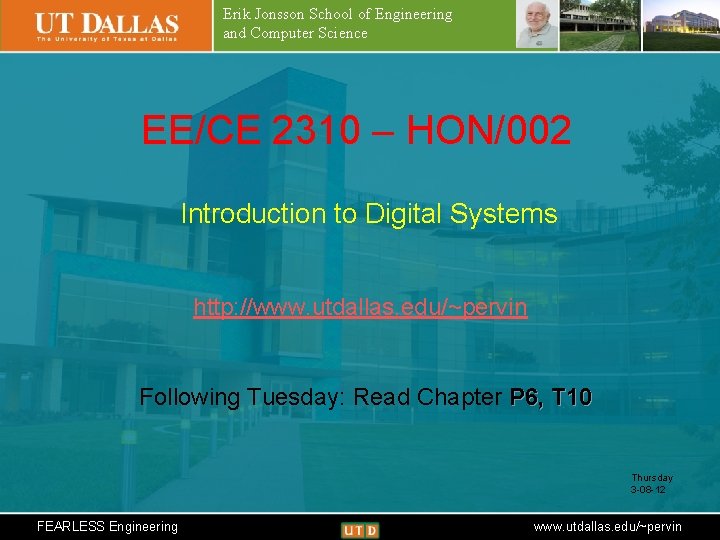 Erik Jonsson School of Engineering and Computer Science EE/CE 2310 – HON/002 Introduction to