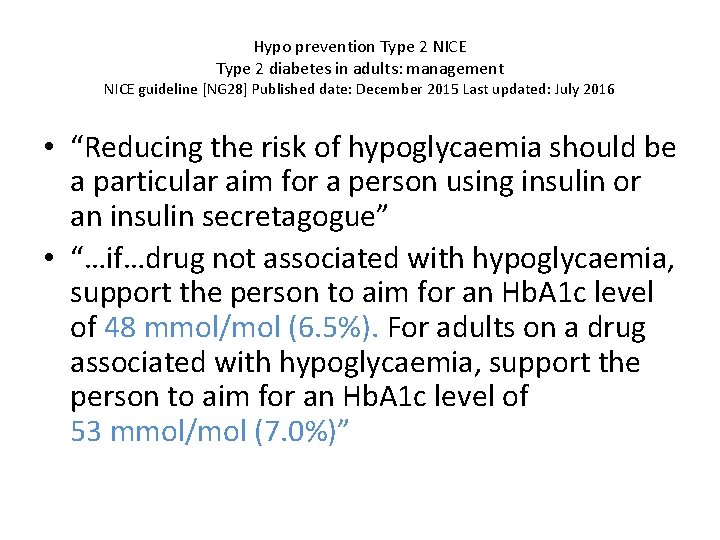 Hypo prevention Type 2 NICE Type 2 diabetes in adults: management NICE guideline [NG