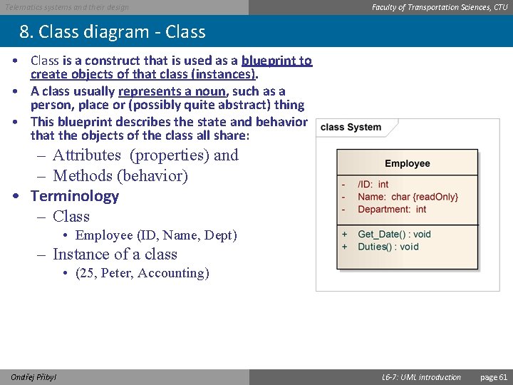 Telematics systems and their design Faculty of Transportation Sciences, CTU 8. Class diagram -