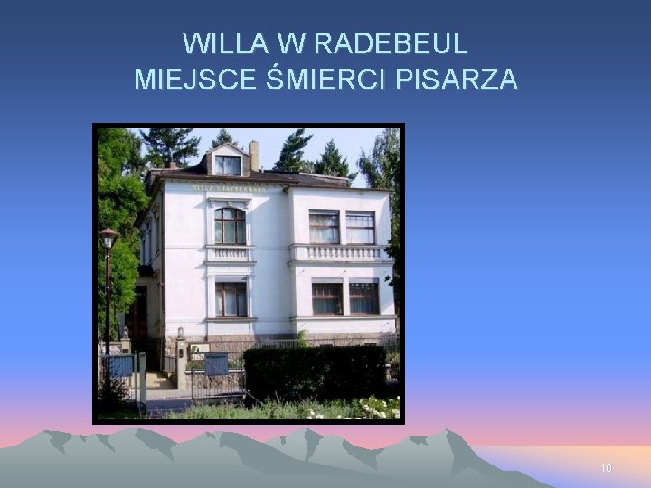 WILLA W RADEBEUL MIEJSCE ŚMIERCI PISARZA 10 