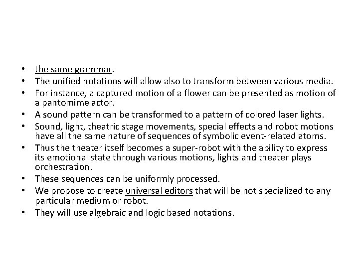  • the same grammar. • The unified notations will allow also to transform