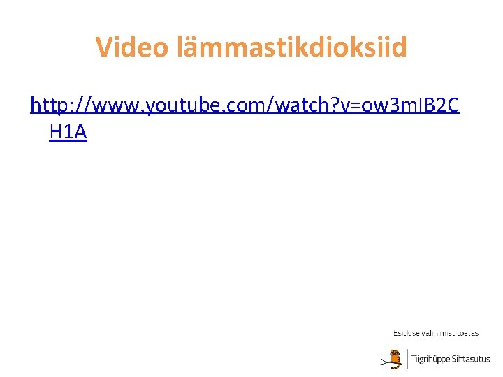 Video lämmastikdioksiid http: //www. youtube. com/watch? v=ow 3 m. IB 2 C H 1