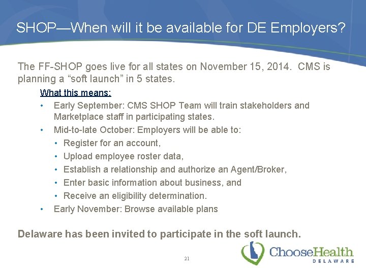 SHOP—When will it be available for DE Employers? The FF-SHOP goes live for all