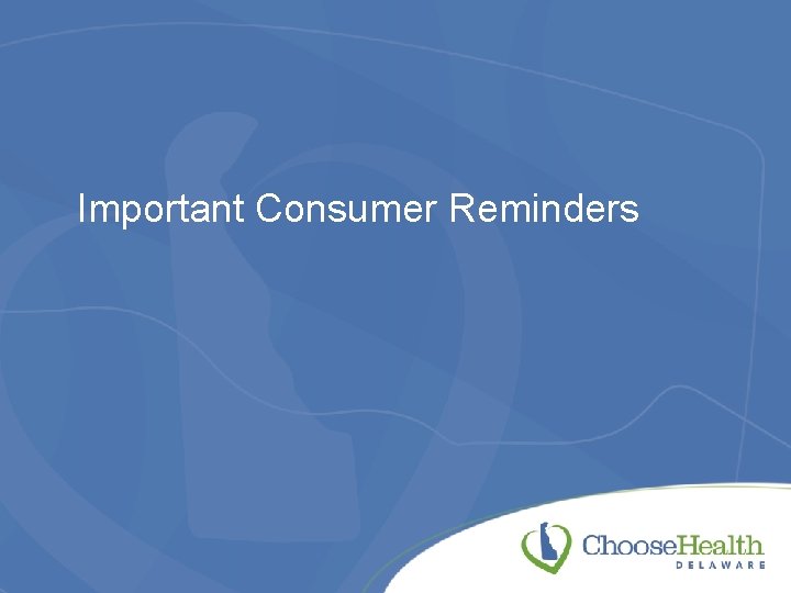 Important Consumer Reminders 