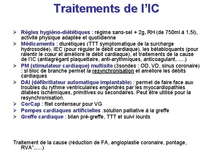 Traitements de l’IC Ø Règles hygiéno-diététiques : régime sans-sel + 2 g, RH (de Traitements de l’IC Ø Règles hygiéno-diététiques : régime sans-sel + 2 g, RH (de