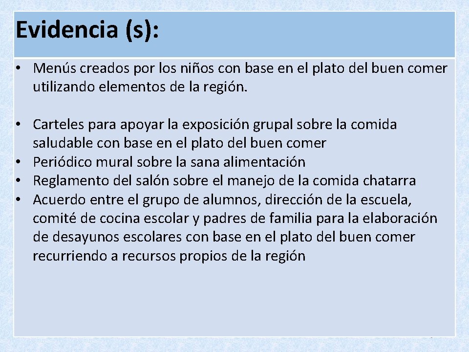 Evidencia (s): • Menús creados por los niños con base en el plato del Evidencia (s): • Menús creados por los niños con base en el plato del