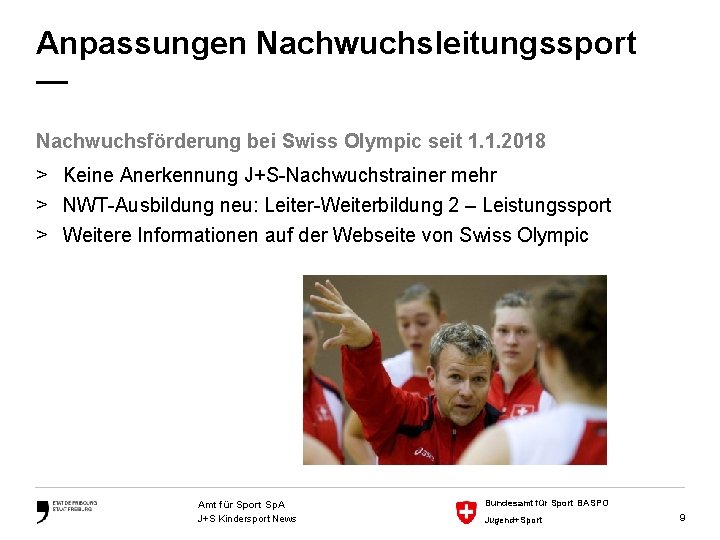 Anpassungen Nachwuchsleitungssport — Nachwuchsförderung bei Swiss Olympic seit 1. 1. 2018 > Keine Anerkennung