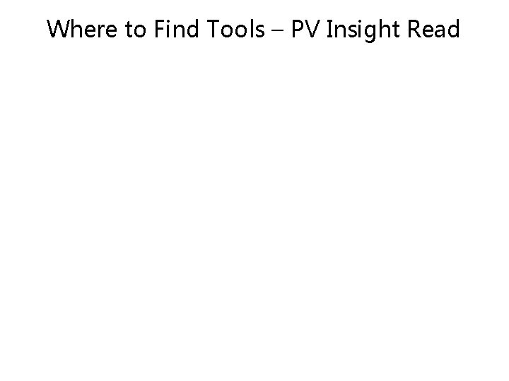 Where to Find Tools – PV Insight Read 