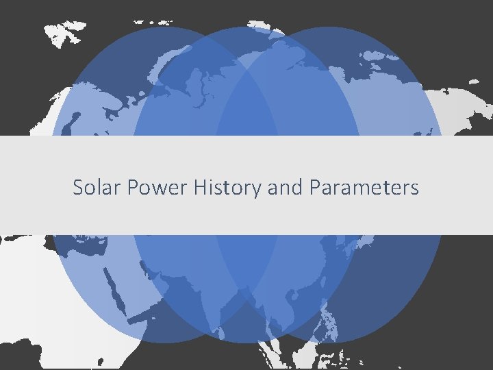 Solar Power History and Parameters 