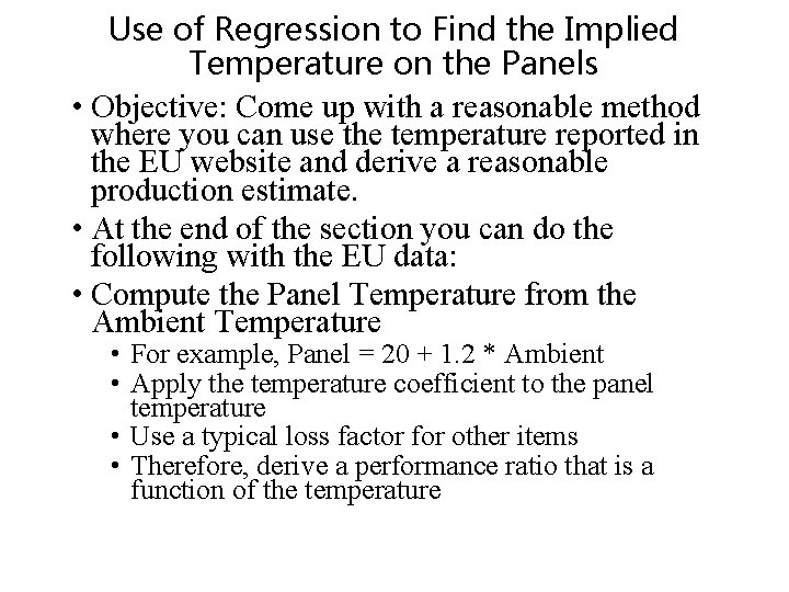 Use of Regression to Find the Implied Temperature on the Panels • Objective: Come