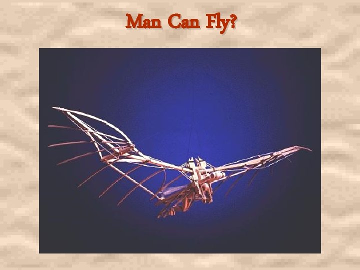 Man Can Fly? 