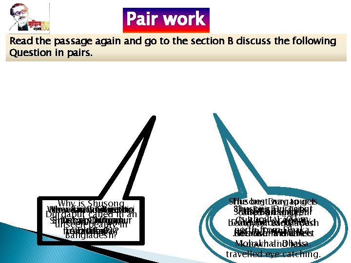 Pair work Read the passage again and go to the section B discuss the