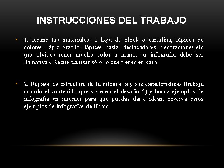 INSTRUCCIONES DEL TRABAJO • 1. Reúne tus materiales: 1 hoja de block o cartulina,