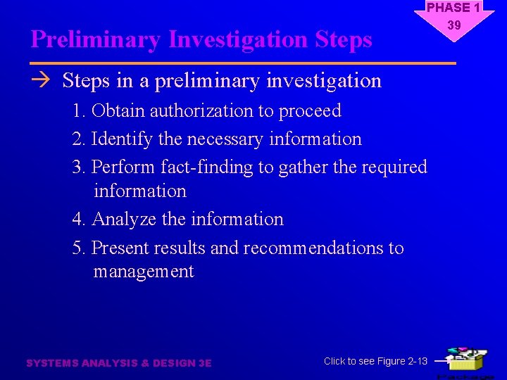 Preliminary Investigation Steps PHASE 1 39 à Steps in a preliminary investigation 1. Obtain