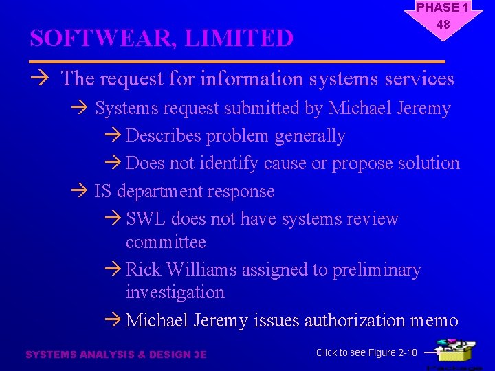 SOFTWEAR, LIMITED PHASE 1 48 à The request for information systems services à Systems