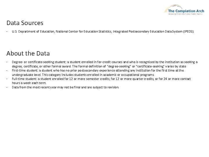 Data Sources - U. S. Department of Education, National Center for Education Statistics, Integrated