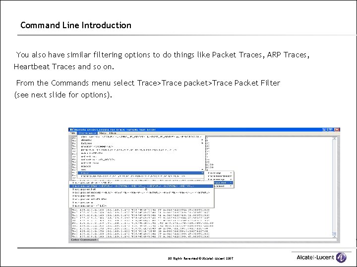 Command Line Introduction You also have similar filtering options to do things like Packet