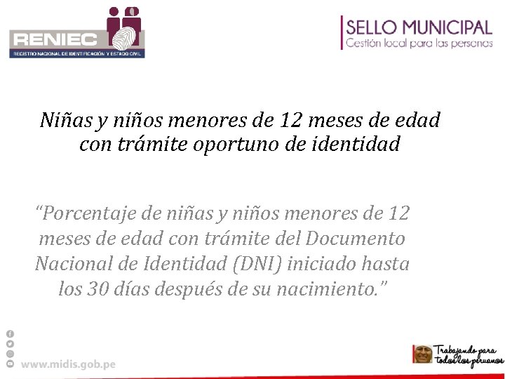 Niñas y niños menores de 12 meses de edad con trámite oportuno de identidad