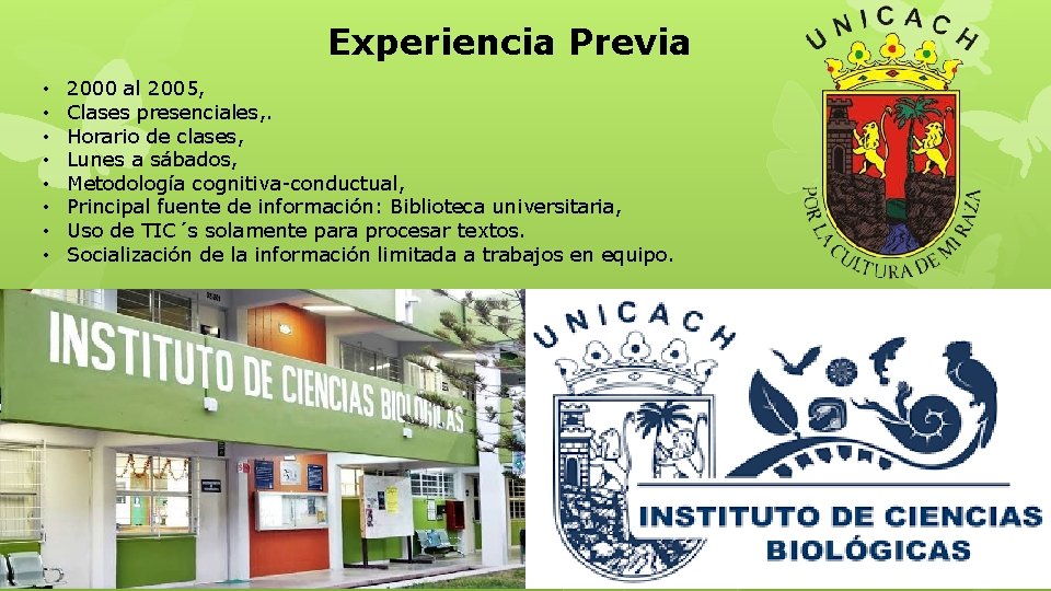 Experiencia Previa • • 2000 al 2005, Clases presenciales, . Horario de clases, Lunes