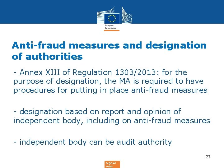 Anti-fraud measures and designation of authorities - Annex XIII of Regulation 1303/2013: for the