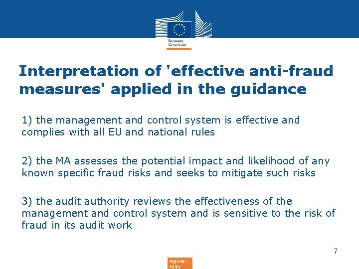 Interpretation of 'effective anti-fraud measures' applied in the guidance 1) the management and control