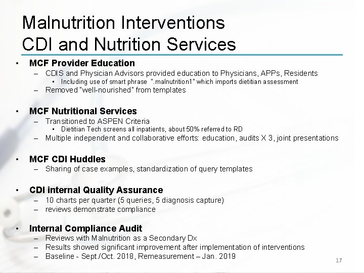 Malnutrition Interventions CDI and Nutrition Services • MCF Provider Education – CDIS and Physician