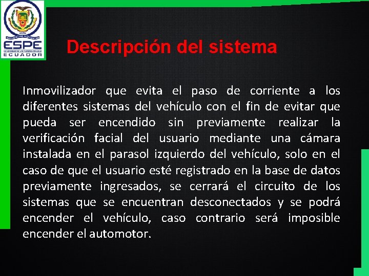 Descripción del sistema Inmovilizador que evita el paso de corriente a los diferentes sistemas