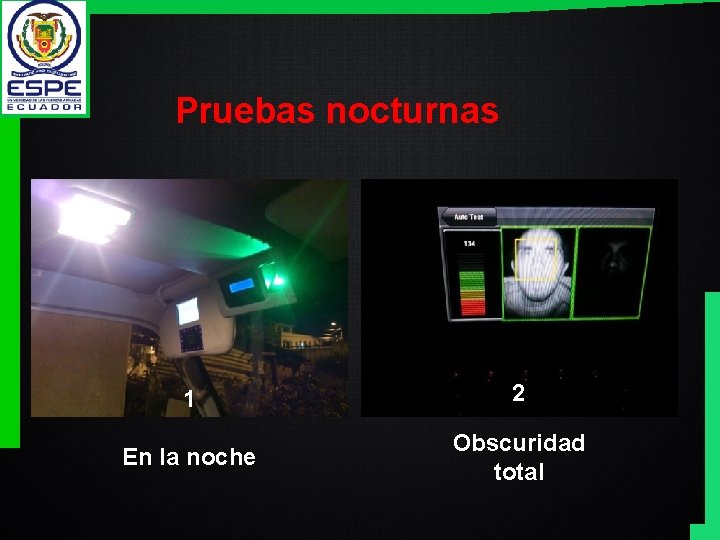 Pruebas nocturnas 1 2 En la noche Obscuridad total 