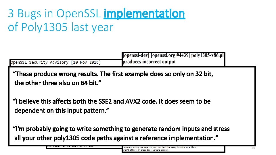 3 Bugs in Open. SSL implementation of Poly 1305 last year Low* 14 