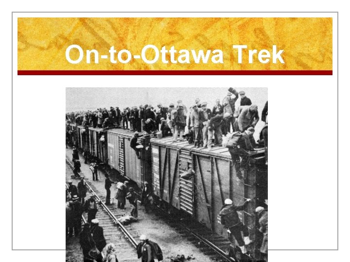 On-to-Ottawa Trek 