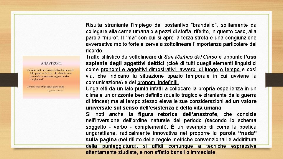 Risulta straniante l’impiego del sostantivo “brandello”, solitamente da collegare alla carne umana o a