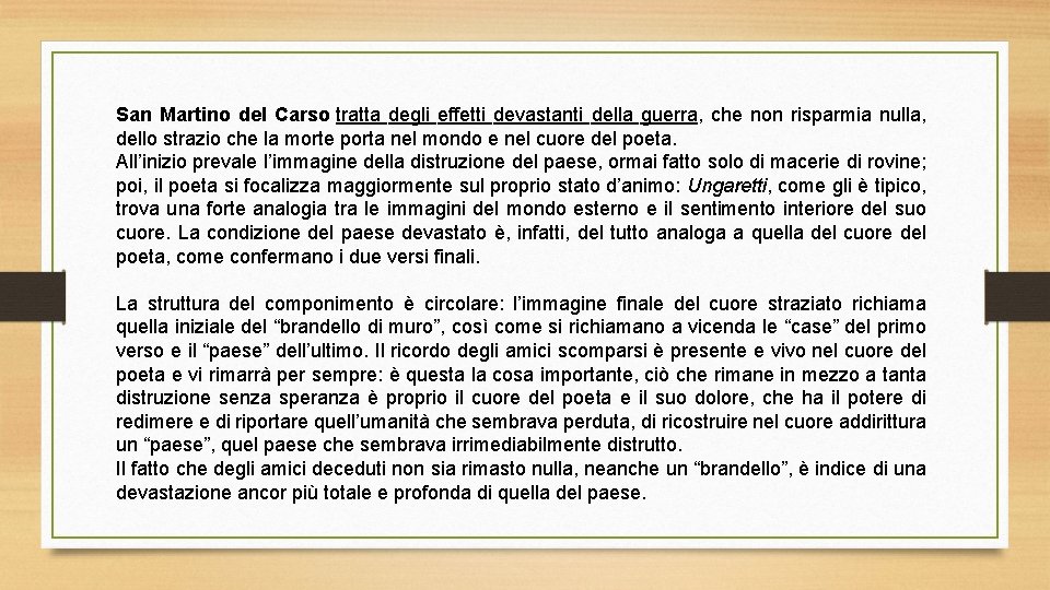 San Martino del Carso tratta degli effetti devastanti della guerra, che non risparmia nulla,