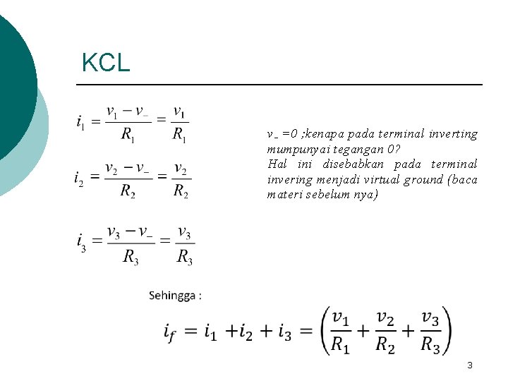 KCL v - =0 ; kenapa pada terminal inverting mumpunyai tegangan 0? Hal ini