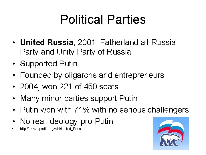 Political Parties • United Russia, 2001: Fatherland all-Russia Party and Unity Party of Russia