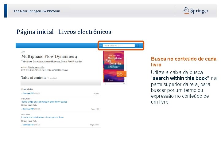 The New Springer. Link Platform Página inicial– Livros electrônicos Busca no conteúdo de cada