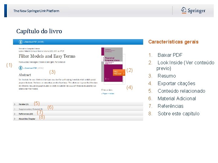 The New Springer. Link Platform Capítulo do livro Características gerais (1) (3) (7) (8)