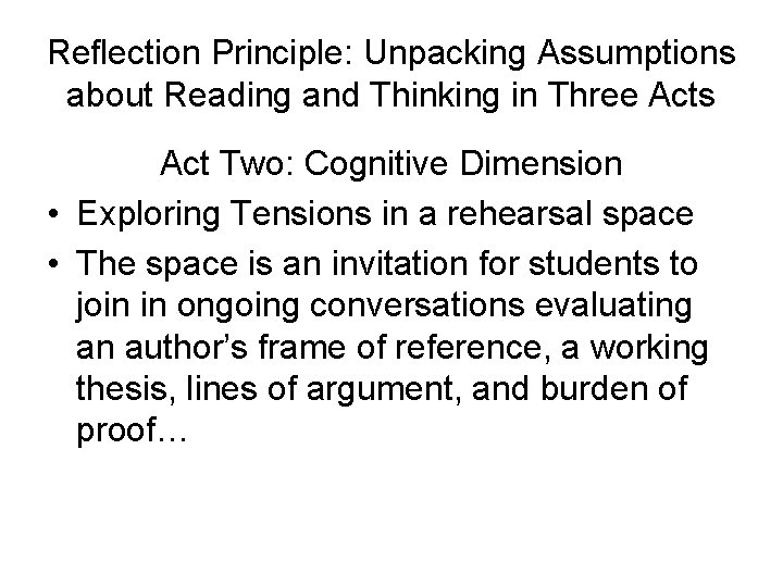 Reflection Principle: Unpacking Assumptions about Reading and Thinking in Three Acts Act Two: Cognitive