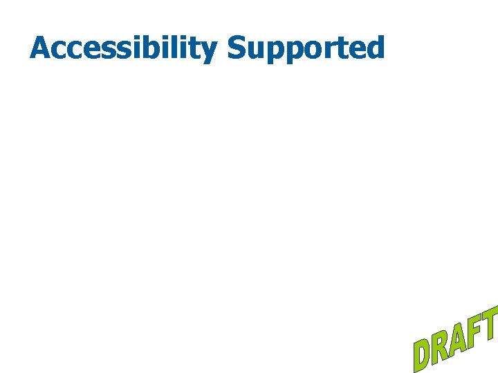 Accessibility Supported 