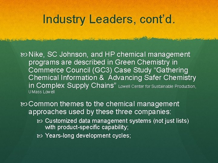 Industry Leaders, cont’d. Nike, SC Johnson, and HP chemical management programs are described in